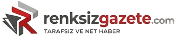 Renksizgazete | Doğru, Güçlü, Güvenilir.
